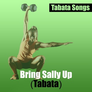 Обложка для Tabata Songs feat. HIIT BPM - Bring Sally up (Tabata)