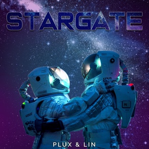 Обложка для Lin, Plux - Stargate