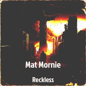 Обложка для Mat Mornie - Reckless