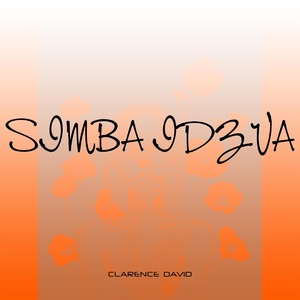 Обложка для Clarence David - Simba Idzva