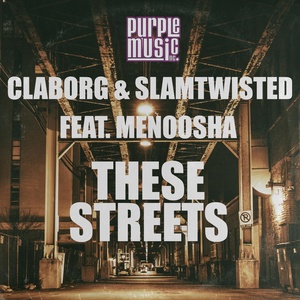 Обложка для Claborg, SLAMTWISTED feat. Menoosha - These Streets