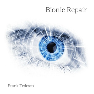 Обложка для Frank Tedesco - Bionic Repair