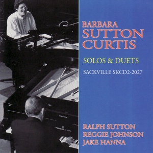 Обложка для Barbara Sutton Curtis feat. Ralph Sutton - Keepin' Out of Mischief Now