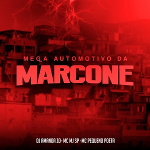 Обложка для MC MJ SP, MC Pequeno Poeta, DJ Amanda ZO - Mega Automotivo da Marcone