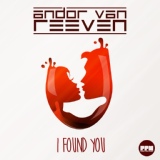 Обложка для Andor Van Reeven - I Found You (PPM Remix)