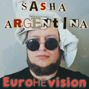 Обложка для Sasha Argentina - EUROнеVISION