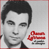 Обложка для Oscar Larroca feat. Alfredo de Angelis - Soy una Fiera