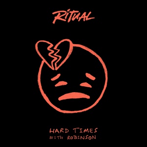 Обложка для R I T U A L, Robinson - Hard Times