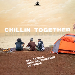 Обложка для ELL CATRAZ, oddii sectorseven - Chillin Together