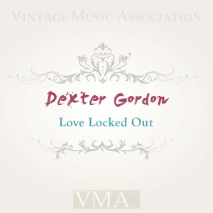 Обложка для Dexter Gordon - You Ve Changed