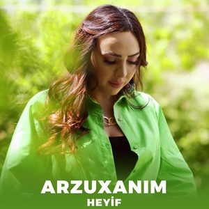 Обложка для Arzuxanım - Heyif