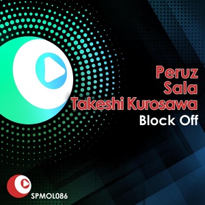 Обложка для Peruz, Sala, Takeshy Kurosawa - Block Off (I Love Block Mix)