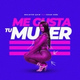 Обложка для Welinton Quiw feat. Cesar Peña - Me Gusta Tu Mujer
