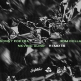 Обложка для Sonny Fodera, Dom Dolla - Moving Blind (Cloonee Remix)