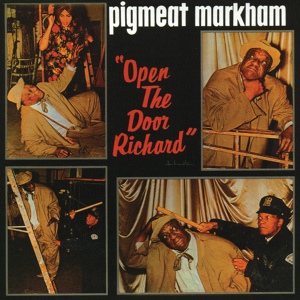 Обложка для Pigmeat Markham - Open The Door Richard