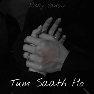 Обложка для Risky Yadav - Tum Saath Ho