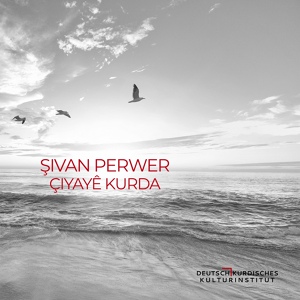 Обложка для Şivan Perwer - Çiyayê Kurda