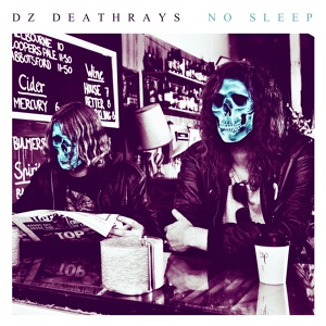 Обложка для DZ Deathrays - No Sleep