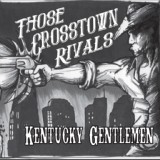 Обложка для Those Crosstown Rivals - Bury Me in Hay