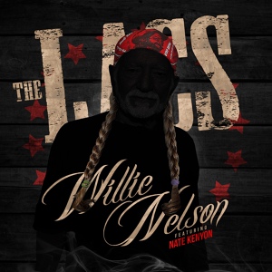 Обложка для The Lacs - Willie Nelson (feat. Nate Kenyon)