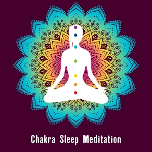 Обложка для Deep Sleep Meditation, Chakra Meditation Universe, Chakra Balancing Music Oasis - Morning Rituals