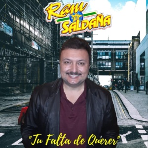 Обложка для Ram saldaña - Tu Falta de Querer