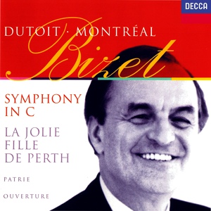 Обложка для Orchestre symphonique de Montréal, Charles Dutoit - Bizet: La jolie fille de Perth, WD 15, Suite - 2. Sérénade