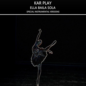 Обложка для Kar Play - Ella Baila Sola