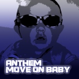 Обложка для Anthem - Move On Baby
