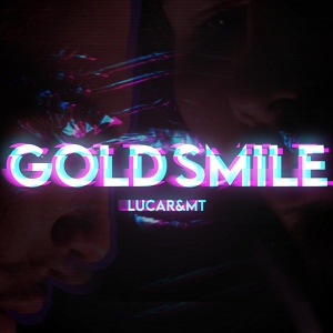 Обложка для Lucar feat. MT - Gold Smile