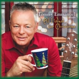 Обложка для Tommy Emmanuel - Santa Claus Is Comin' To Town