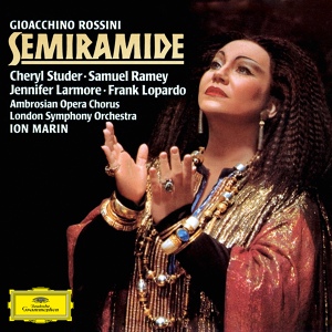 Обложка для Jennifer Larmore, London Symphony Orchestra, Ion Marin - Rossini: Semiramide / Act 1 - Eccomi alfine in Babilonia