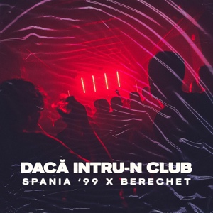 Обложка для Spania '99, Berechet - Dacă intru-n club