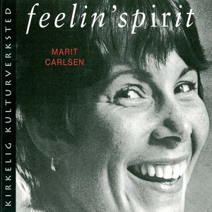 Обложка для Marit Carlsen - Ev'ry Time I Feel the Spirit