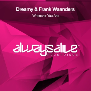 Обложка для Dreamy & Frank Waanders - Wherever You Are (Extended Mix)