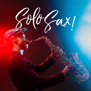Обложка для Jazz Sax Lounge Collection - Smooth Jazz