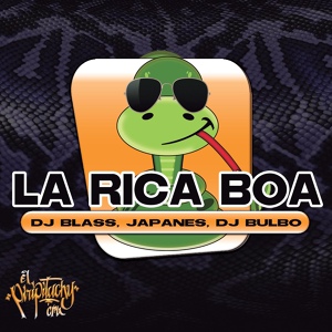 Обложка для DJ Blass, Japanese, DJ Bulbo - La Rica Boa