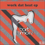 Обложка для Bart B More - Work Dat (Original Mix)