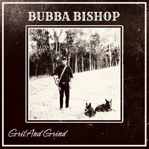 Обложка для Bubba Bishop - Hunt You Down