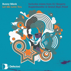 Обложка для Bunny Mack - Let Me Love You [Bugzintheattic Bruk Vox Mix]