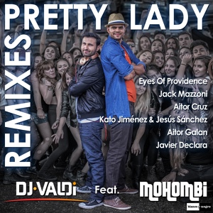 Обложка для DJ Valdi feat. Mohombi - Pretty Lady