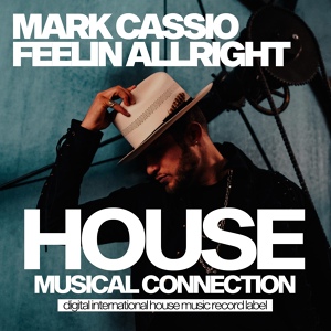 Обложка для Mark Cassio - Feelin Allright