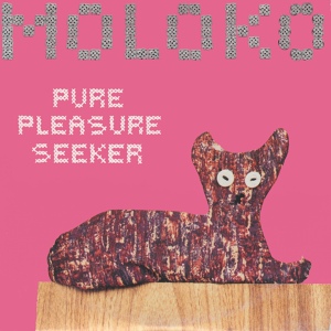 Обложка для MOLOKO - Pure Pleasure Seeker
