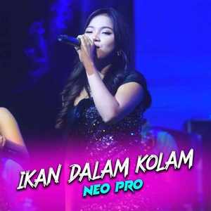 Обложка для Neo Pro - Ikan Dalam Kolam