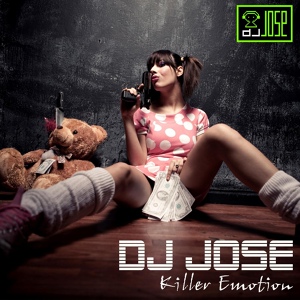 Обложка для DJ Jose - Killer Emotion (Spring Radio Edit)
