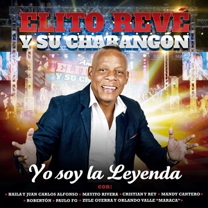 Обложка для Elito Revé y Su Charangón feat. Paulo FG - Rumberos Latinoamericanos