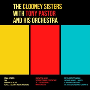 Обложка для Rosemary Clooney, Tony Pastor and His Orchestra - Sentimental Music