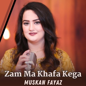 Обложка для Muskan Fayaz - Zam Ma Khafa Kega