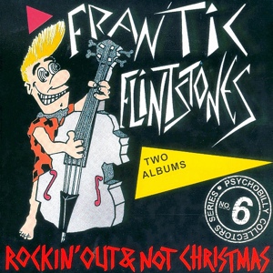 Обложка для Frantic Flintstones - Rockin' Out