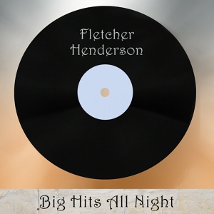 Обложка для Fletcher Henderson & His Orchestra - 31st Street Blues